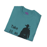 Cowboy Ghoul "Take it As it Comes" Unisex T-Shirt