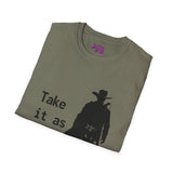 Cowboy Ghoul "Take it As it Comes" Unisex T-Shirt