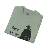 Cowboy Ghoul "Take it As it Comes" Unisex T-Shirt