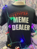 Certified Meme Dealer - Unisex T-Shirt