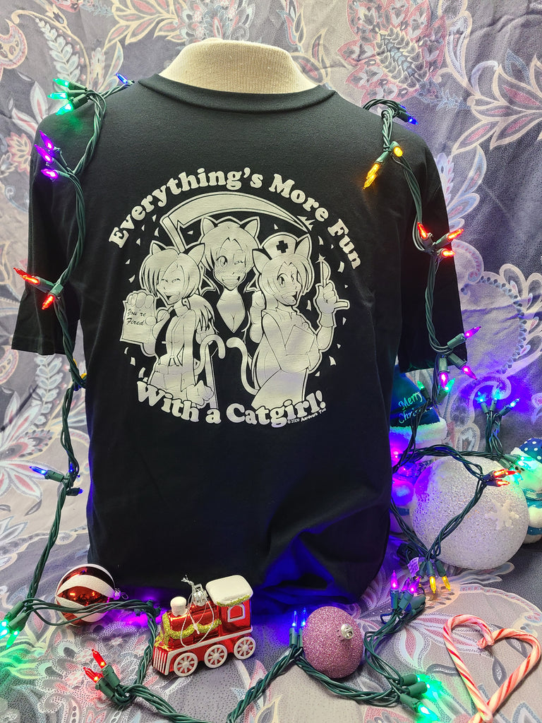 Everything's More Fun With A Catgirl - Unisex T-Shirt