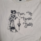 Court Me Harder, Daddy - Unisex T-Shirt by Differently Normal