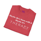 Maybe It's Therapy Unisex T-Shirt