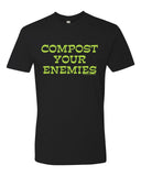#dtg  Compost your Enemies - Drop Menu to select size and color